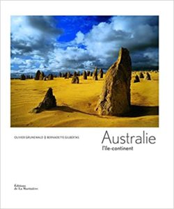 Australie - L'île-continent (Bernadette Gilbertas, Olivier Grunewald)