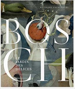 Bosch - Le jardin des délices (Reindert L. Falkenburg)