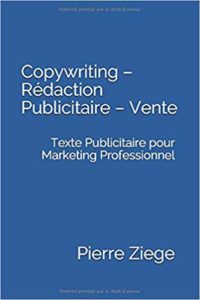 Copywriting – Rédaction Publicitaire – Vente (Pierre Ziege)