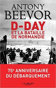 D-Day et la bataille de Normandie (Antony Beevor)