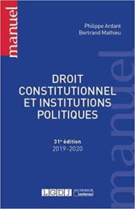 Droit constitutionnel et institutions politiques (Philippe Ardant, Bertrand Mathieu)
