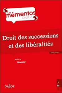Droit des successions et des libéralités (Jérémy Houssier)