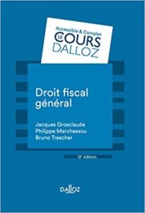 Droit fiscal général (Jacques Grosclaude, Philippe Marchessou)