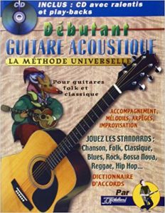 Débutant Guitare Acoustique - La méthode universelle (Jj Rebillard)