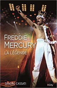 Freddie Mercury, la légende (Sandro Cassati)