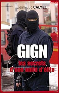 Les 5 meilleurs livres sur le GIGN - 5livres.fr