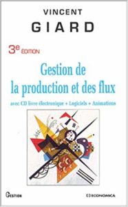 Gestion de la production et des flux (Vincent Giard)