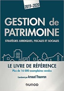 Gestion de patrimoine - Stratégies juridiques, fiscales et sociales (Arnaud Thauvron)