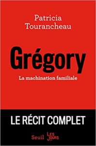 Grégory - La machination familiale (Patricia Tourancheau)