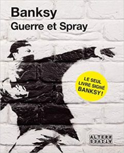 Guerre et Spray (Banksy)