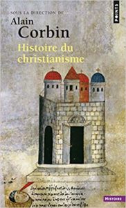 Histoire du christianisme (Alain Corbin)