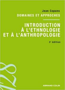 Introduction à l'ethnologie et à l'anthropologie - Domaines et approches (Jean Copans)