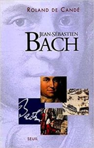 Jean-Sébastien Bach (Roland de Candé)
