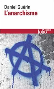 Anarchisme et marxisme - De la doctrine à l'action (Daniel Guérin)