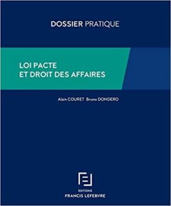 Loi Pacte et Droit des affaires (Alain Couret, Bruno Dondero)