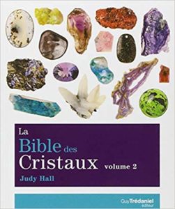 La bible des cristaux - Volume 2 (Judy Hall)