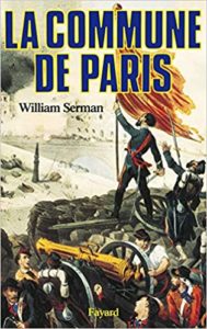 La Commune de Paris. 1871 (William Serman)