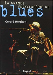 La grande encyclopédie du blues (Gérard Herzhaft)