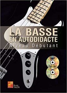 La basse en autodidacte - Niveau débutant - 1 Livre + 1 CD + 1 DVD (Bruno Tauzin)
