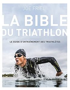 La bible du triathlon Joe Friel