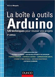 La boîte à outils Arduino - 120 techniques pour réussir vos projets (Michael Margolis)