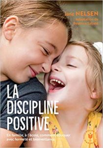 La discipline positive (Jane Nelson, Béatrice Sabaté)