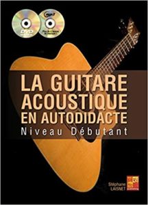 La guitare acoustique en autodidacte - Débutant - 1 Livre + 1 CD + 1 DVD (Stéphane Laisnet)