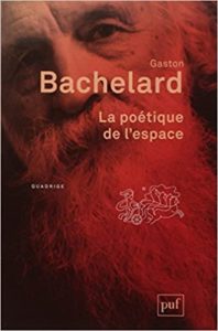 La poétique de l'espace (Gaston Bachelard)
