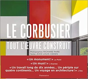 Le Corbusier - Tout l'oeuvre construit (Jean-Louis Cohen, Richard Pare)