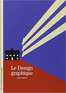 Le design graphique (Alain Weill)