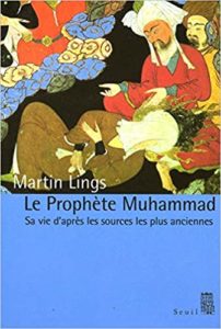 Le Prophète Muhammad - Sa vie d'après les sources les plus anciennes (Martin Lings)