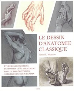 Le dessin d'anatomie classique : proportions, mouvement et morphologie dans la représentation artistique du corps humain (Valerie L. Winslow)