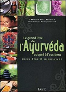 Le grand livre de l'Ayurveda adapté à l'occident (Christine Blin)