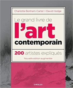 Le grand livre de l'art contemporain : 200 artistes expliqués (David Hodge, Charlotte Bonham-Carter)
