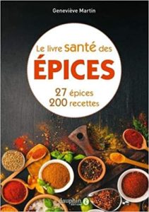 Le livre santé des épices (Geneviève Martin-Callède)
