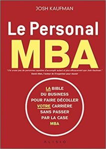 Le personal MBA (Josh Kaufman, Olivier Roland)