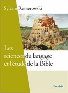 Les sciences du langage et l'étude de la Bible (Sylvain Romerowski)
