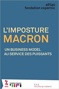 L'imposture Macron - Un business model au service des puissants (Attac, Fondation Copernic)