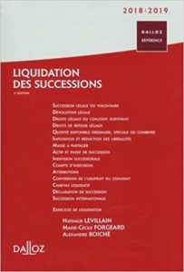 Liquidation des successions (Nathalie Levillain, Marie-Cécile Forgeard, Alexandre Boiché)