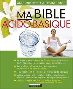 Ma bible acido-basique (Anne Dufour, Catherine Dupin)
