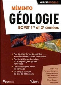 Mémento Géologie - BCPST 1re et 2e années - Notions-clés - Schémas de synthèse - Études de roches et de régions (Collectif)