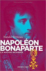 Napoléon Bonaparte - La nation incarnée (Natalie Petiteau)