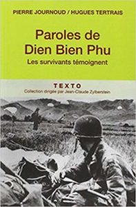 Paroles de Dien Bien Phu - Les survivants témoignent (Pierre Journoud, Hugues Tertrais)