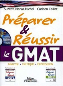 Préparer et réussir le GMAT : Analyse - Critique - Expression (Carleen Caillat, Suzette Marko-Michel)
