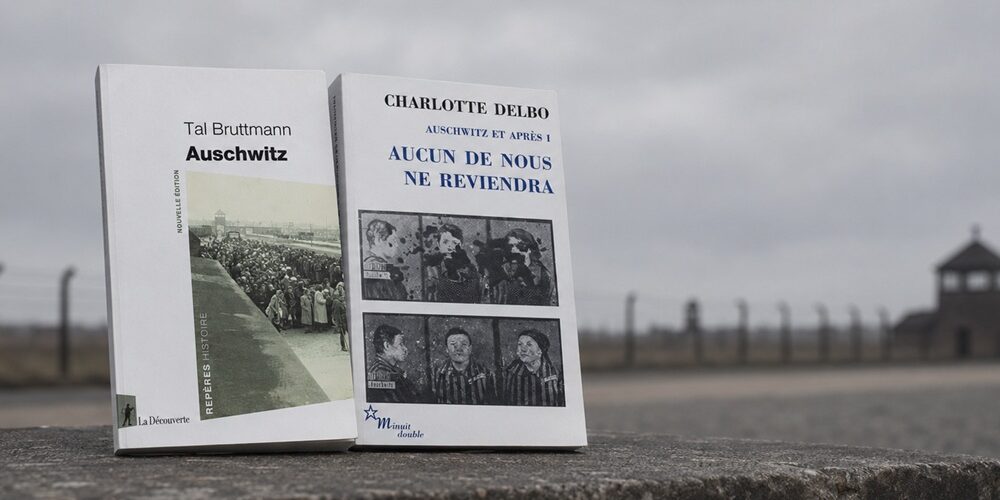 Que lire sur Auschwitz ?