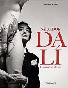 Salvador Dali - L'invention de soi (Catherine Grenier)