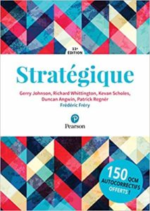 Stratégique (Frédéric Fréry, Gerry Johnson, Richard Whittington, Kevan Scholes)