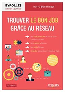 Trouver le bon job grâce au réseau (Hervé Bommelaer)