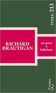 Un privé à Babylone (Richard Brautigan)