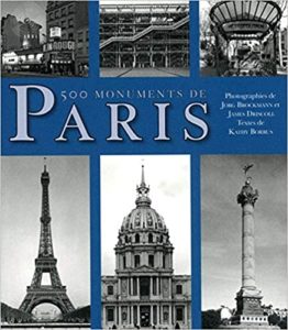 500 monuments de Paris (Kathy Borrus, Jorg Brockmann, James Driscoll)